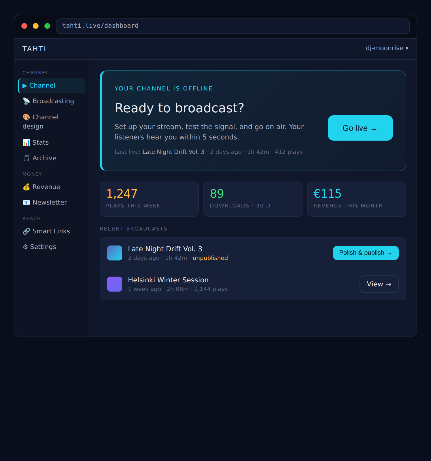 Artist dashboard — channel status, go-live hero, weekly KPIs and recent broadcasts